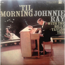 Johnnie Ray with the Billy Taylor Trio - Til Morning