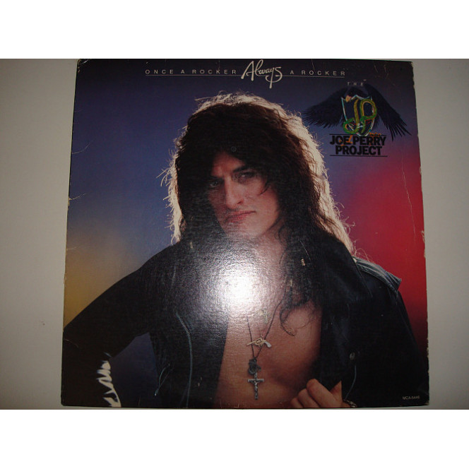 JOE PERRY PROJECT-Once a rocer alway arocker 1983 Hard Rock