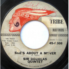 Sir Douglas Quintet ‎ – Shes About A Mover