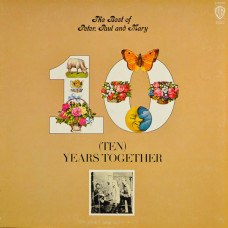 I will sell a plat_vka of Peter, Paul And Mary to The Best Of Peter, Paul And Mary. (Ten) of Years Together – 1970