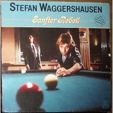 Stefan Waggershausen – Sanfter rebell (1982) (made in Germany)