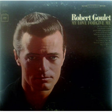 Robert Goulet - My Love Forgive Me Columbia CL 2296 US exex + 196