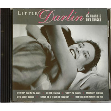 Little Darling -15 Classic 60s Tracks (1996). England.