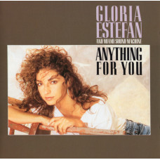 Gloria Estefan And Miami Sound Machine 1988(1987) - Anything For You