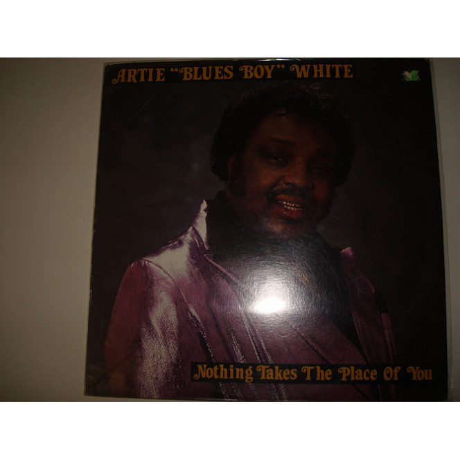 ARTIE, BLUES BOY, WHITE-Nothing takes the place of you 1987 USA Blues