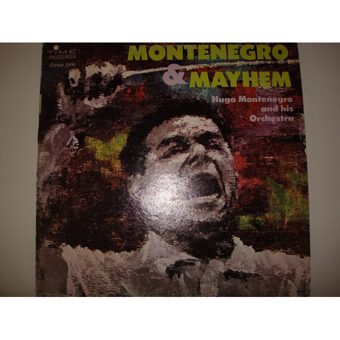 HUGO MONTENEGRO & MAYHEM-Montenegro & Mayhem 1965 USA Jazz, Pop