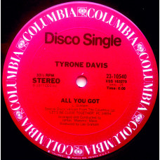 Tyrone Davis - All You Got Columbia (funk)