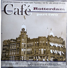 Café Rotterdam - Part Two