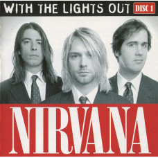 Nirvana ‎ – With The Lights Out (Disc 1) 2004