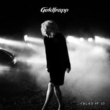 Goldfrapp ‎– Tales Of Us 2013 (Шестой студийный альбом)