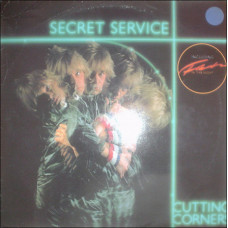 Secret Service ‎ – Cutting Corners (Third studio album of 1982)