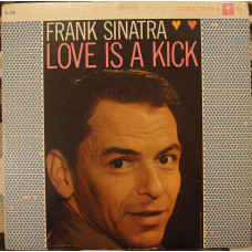 Frank Sinatra ‎ – Love Is A Kick