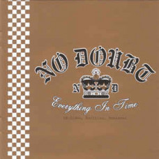 Signature NO DOUBT - Everything In Time