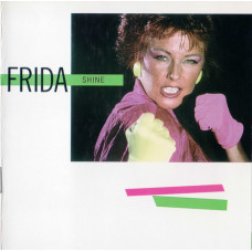 Frida ‎ (АВВА) – Shine 1984 (Четвертый номерной студийный сольный альбом) Новый !!!