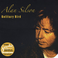 Alan Silson (Smokie) ‎ – Solitary Bird (2007) the Solo studio project