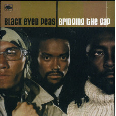 BLACK EYED PEAS Bridging The Gap (2000) (Второй студийный альбом)