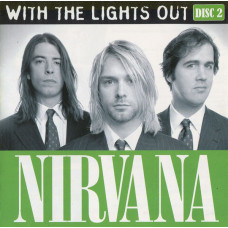 Nirvana ‎ – With The Lights Out (Disc 2) 2004