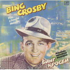 BING CROSBY - play a simple melody