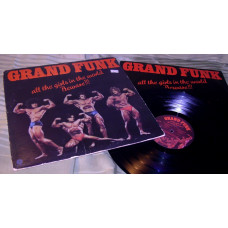 GRAND FUNK all the girls in... 74 Capitol US OIS VG + / VG ++