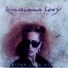 Kristiana Levy - Mexican Love Affair Even At The End Of Day