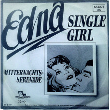 Edna - Single Girl Mitternachtsserenade