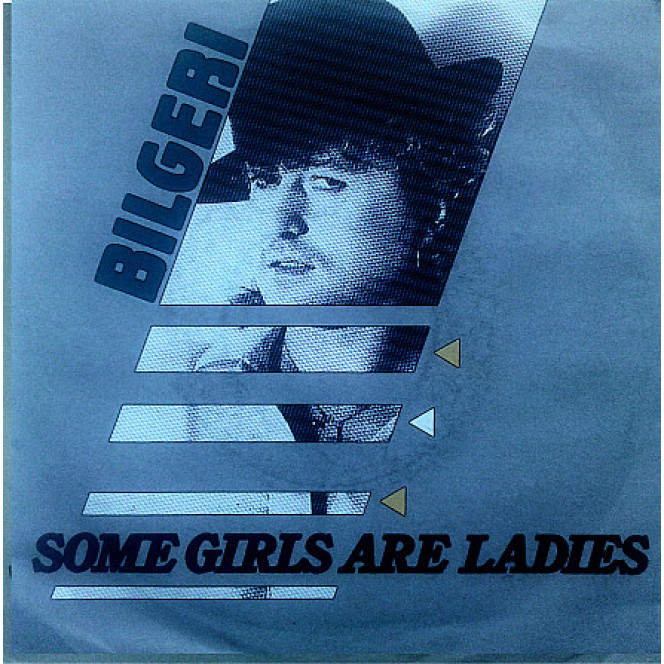 Bilgeri - Some Girls are Ladies