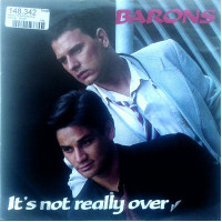 Barons - Its Not Really Over No Such Thing As Luck