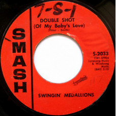 Swingin Medallions ‎– Double Shot (Of My Babys Love)