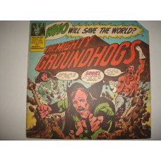 GROUNDHOGS-Who Will Save The World? The Mighty Groundhogs 1972 USA Blues Rock, Classic Rock