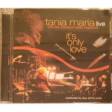 Tania Maria - Its Only Love (2007)