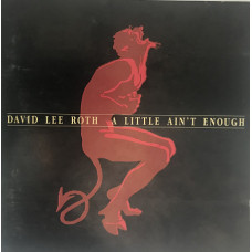 David Lee Roth, David ‎– A Little Aint Enough ( 1991, Germany )‎