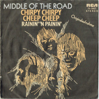 Middle of the Road - Chirpy Chirpy Cheep Cheep