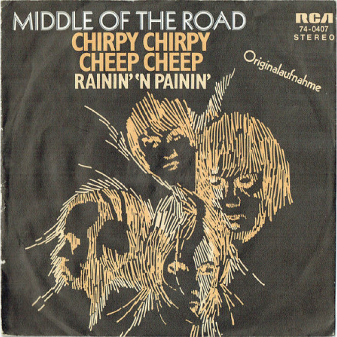 Middle of the Road - Chirpy Chirpy Cheep Cheep