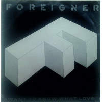 Foreigner - I Want to Know What love Is