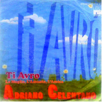 Adriano Celentano - Ti Avro