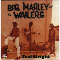 Bob Marley & The Wailers ‎ – Feel Alright (Collection of 2004)