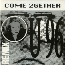 U 96 - Come 2Gether (Remix) (1992) (EP, 12, 45 RPM) NM-/NM