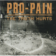 Pro-Pain ‎– The Truth Hurts 1994 (Второй студийный альбом)