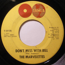 The Marvelettes ‎– Dont Mess With Bill