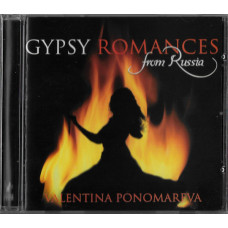 Valentina Ponomareva* ‎– Gypsy Romances From Russia 2007 (Цыганские песни)