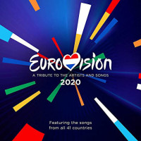 Eurovision 2020-A Tribute To The Artists And Songs 2020