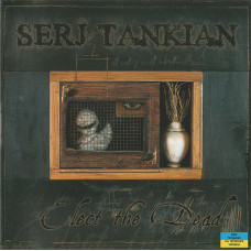 Serj Tankian ‎ – Elect The Dead 2007 (First solo studio album)