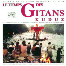 Goran Bregović ‎ – Le Temps Des Gitans/Kuduz 1990 (A soundtrack to the movie Kuduz (1989)