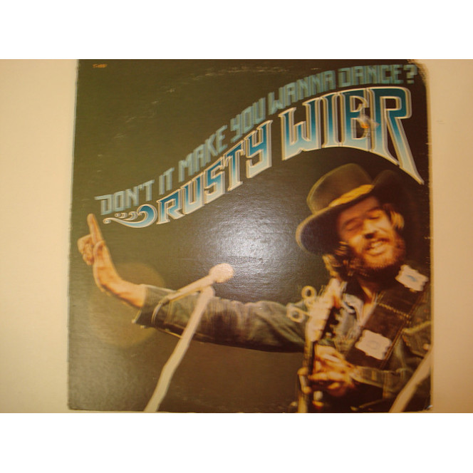 RUSTY WIER-Dont it make you wanna dance-1975 USA Country Rock, Folk Rock, Honky Tonk, Texas Blues