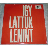 Vinyl record of Igy Lattuk Lenint (Qualiton, Hungary)