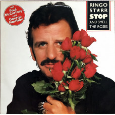 Ringo Starr – Stop And Smell The Roses