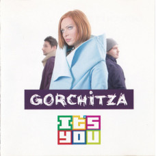 Gorchitza ‎– Its You 2011 (Второй студийный альбом) Новый !!!