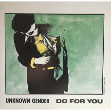 Unknown Gender ‎– Do For You ( 1988, West Germany )