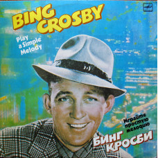 Bing Crosby - Play a plain song of 1985