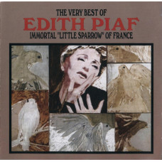 Edith Piaf ‎– The Very Best Of Edith Piaf (Immortal Little Sparrow Of France) (Сборник 1987 года)